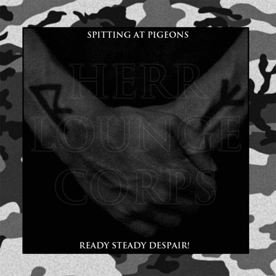 Spitting at Pigeons and Ready Steady Despair double album cover